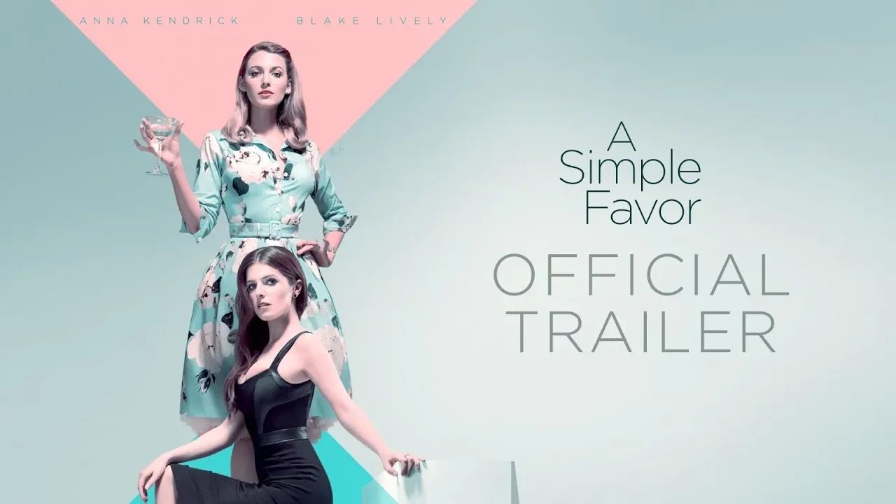 A Simple Favor Anna Kendrick Blake Lively
